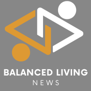 Balanced Living News